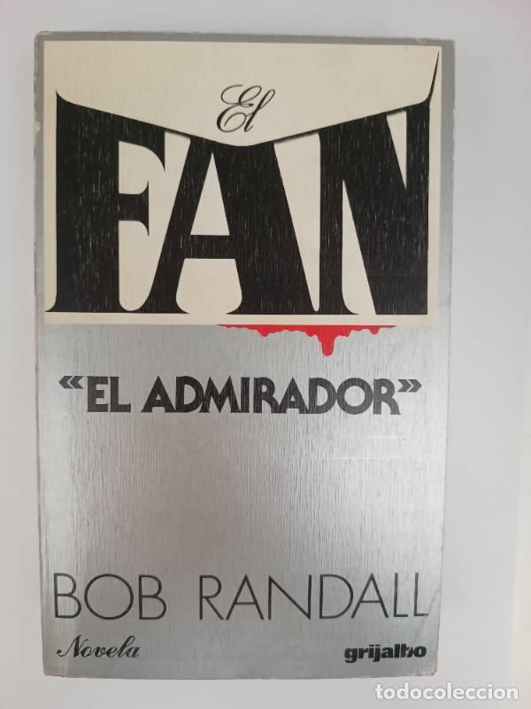 Libros: El Admirador - Bob Randall - Bob Randall - Foto 1