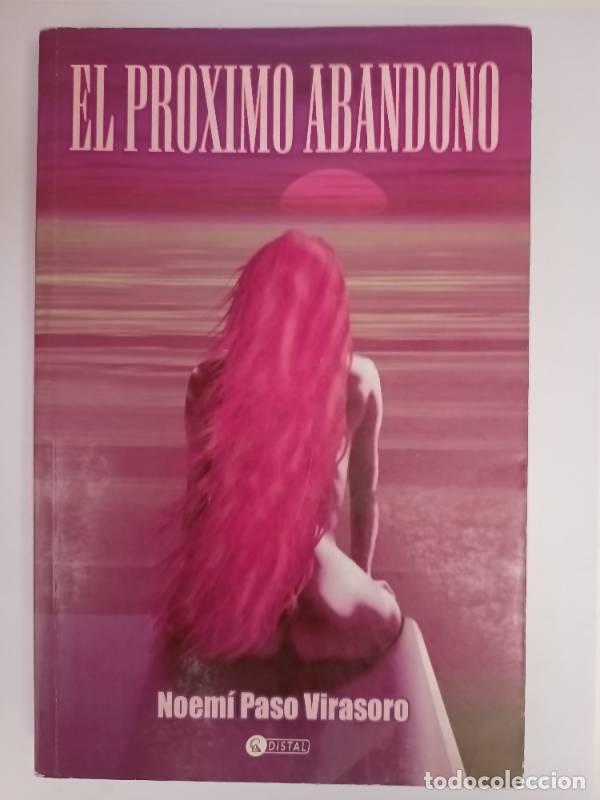 Libros: El Proximo Abandono - Noem&iacute; Paso Virasoro - Foto 1