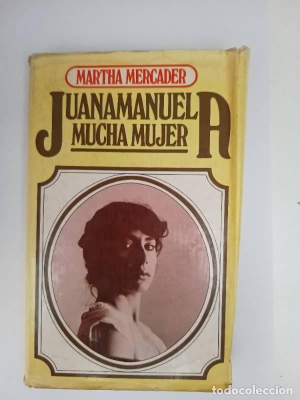 Libros: Juana Manuela mucha mujer - Martha Mercader - Foto 1