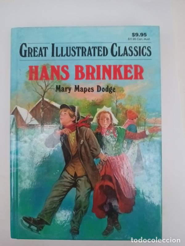 Libros: Hans brinker - Mary Mapes Dodge - Mary Mapes Dodge