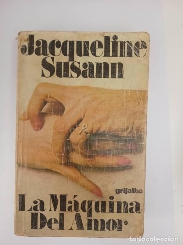 Libros: La m&aacute;quina del amor - Jacqueline Susann - Foto 1