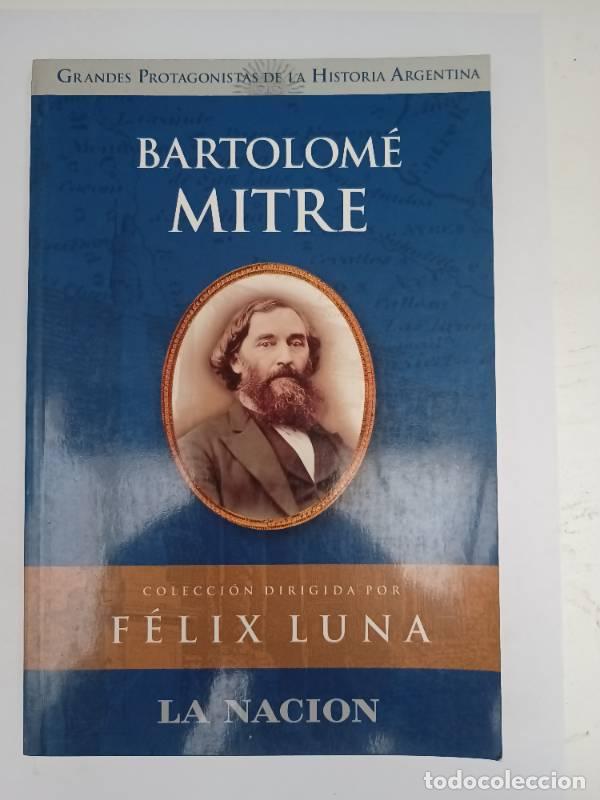 Libros: BARTOLOME MITRE O/D - F&eacute;lix Luna (Direcci&oacute;n) - Foto 1