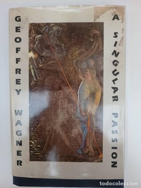 Libros: A Singular Passion: A Novel - Geoffrey Atheling Wagner