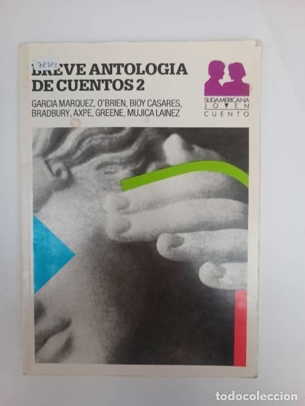 books: Breve Antologia Cuentos 2 - Adolfo Bioy Casares, Ray Bradbury Gabriel Garc&iacute;a M&aacute;rquez