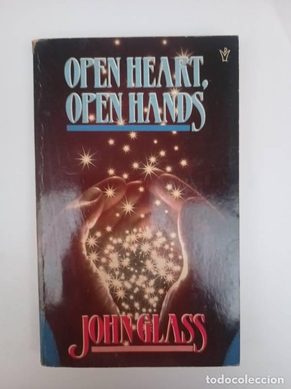 Libros: Open Heart, Open Hands - John Glass - Foto 1
