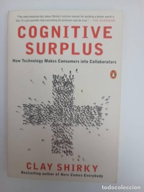 Libros: Cognitive Surplus - Clay Shirky - Clay Shirky - Foto 1