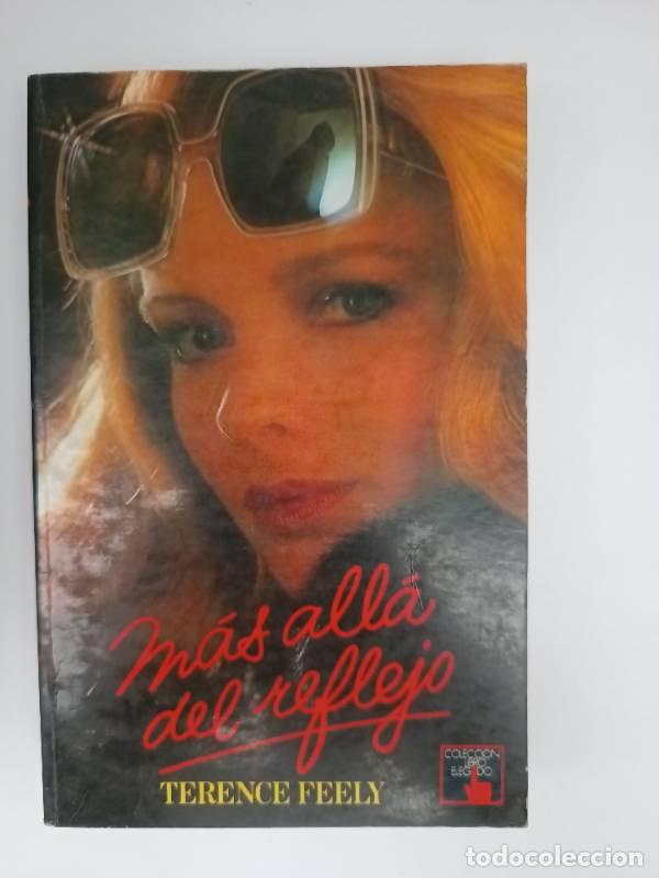 Libros: Mas alla del reflejo - Terence Feely