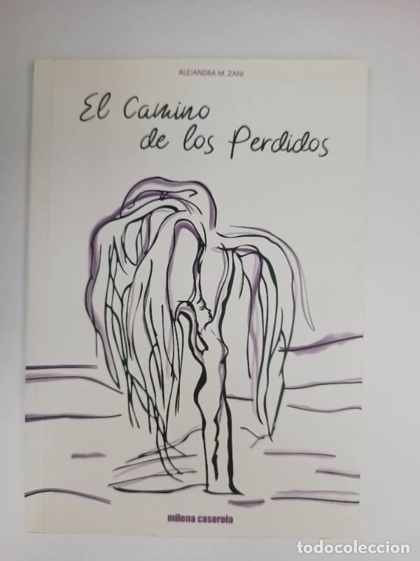 Libros: EL CAMINO DE LOS PERDIDOS - Alejandra M. Zani - Foto 1