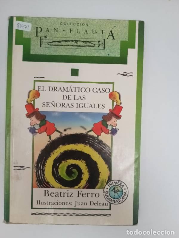 Libros: El dramatico caso de las senoras iguales - Beatriz Ferro - Foto 1