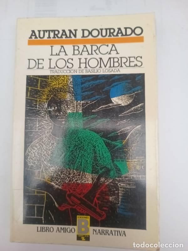 Libros: La barca de los hombres - Autran Dourado - Foto 1