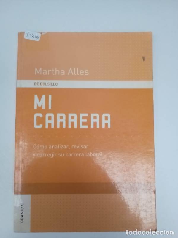 Livros em segunda m&atilde;o: Mi carrera: C&oacute;mo Analizar, Revisar Y Corregir Su Carrera Laboral - MARTHA ALICIA ALLES