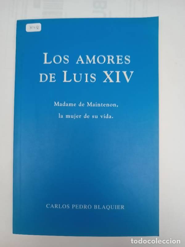 books: Los amores de Luis XIV - Carlos Pedro Blaquier