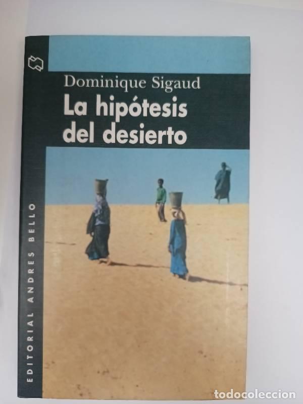Libros: Hipotesis del Desierto, La - Dominique Sigaud - Foto 1