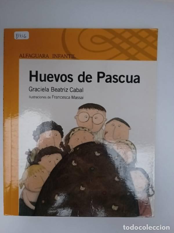 Libros: Huevos De Pascua - Cabal G.B. - Foto 1