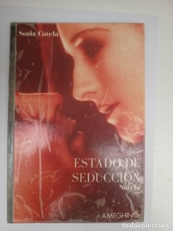Libros: Estado de Seduccion - Sonia de Catela - Sonia de Catela - Foto 1