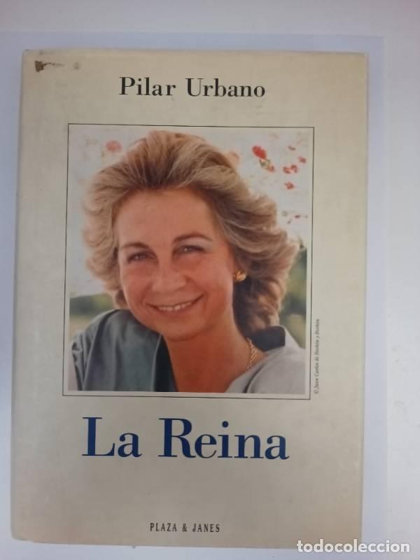 Libri di seconda mano: La Reina - Pilar Urbano - Pilar Urbano