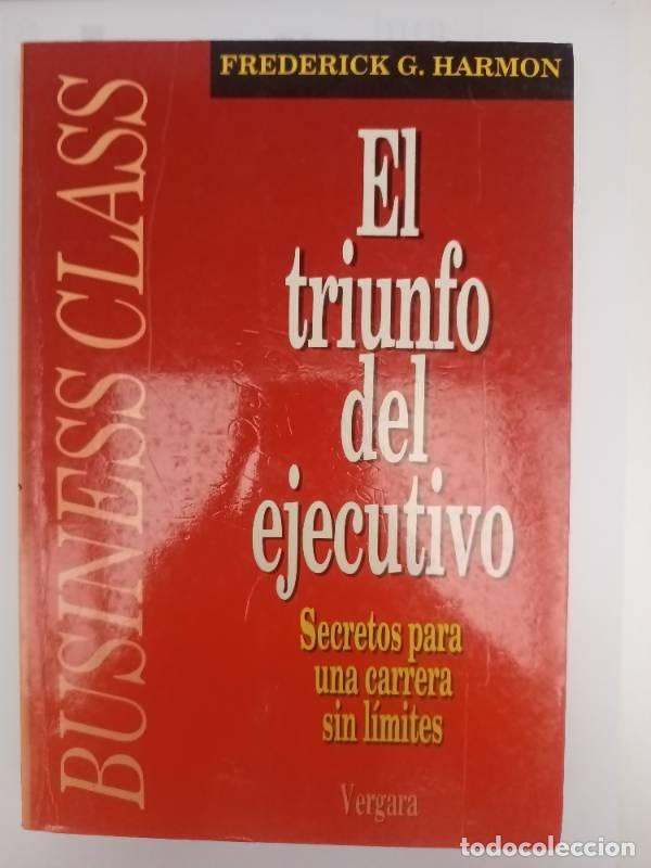 Libros: El triunfo del ejecutivo - Frederick G. Harmon - Foto 1