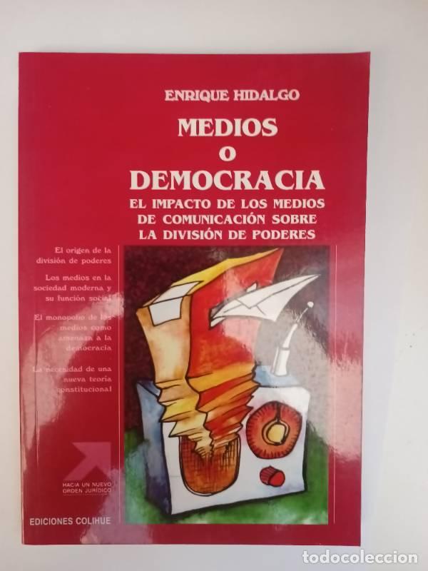 Libros: Medios O Democracia - ENRIQUE HIDALGO - Foto 1