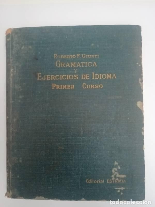Libros: Gram&aacute;tica y ejercicios de idioma primer curso - Roberto Giusti