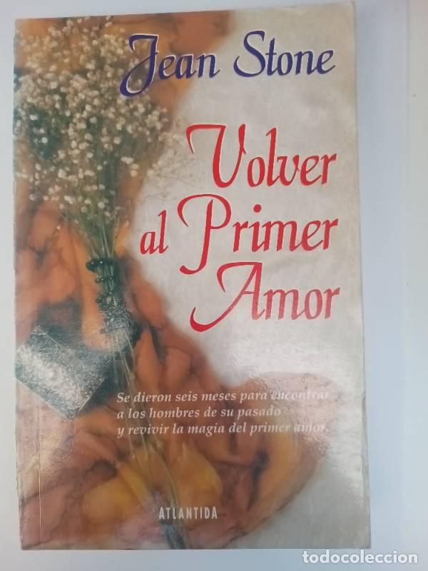 Libros: Volver Al Primer Amor - Jean Stone - Foto 1