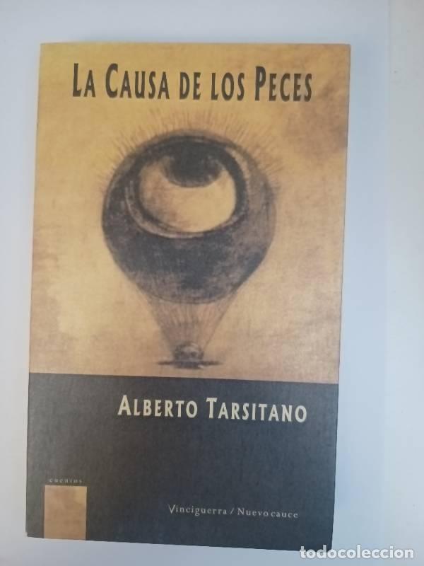 Libros: CAUSA DE LOS PECES, LA - Alberto Tarsitano - Foto 1