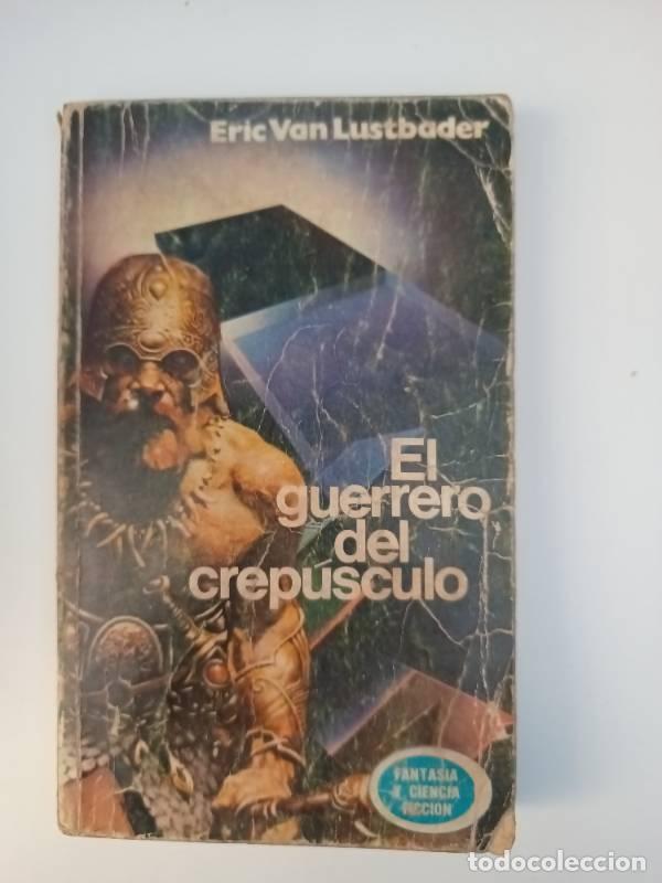 Libros: El guerrero del crep&uacute;sculo - Eric Van Lustbader - Foto 1