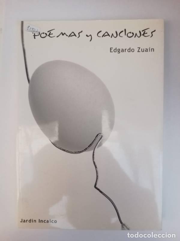 Libros: Poemas y canciones - Edgardo Zuain - Foto 1