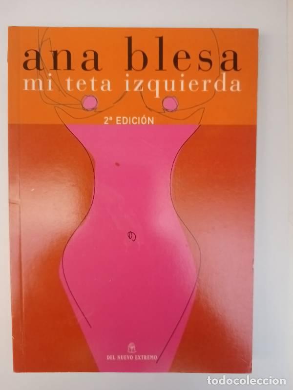 Libros: Mi Teta Izquierda - ANA BLESA - Foto 1