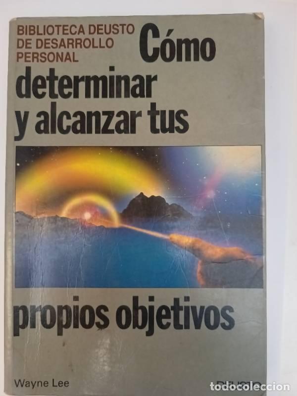 Libros: Como Determinar Y Alcanzar Tus Propios Objetivos - Wayne Lee - Foto 1