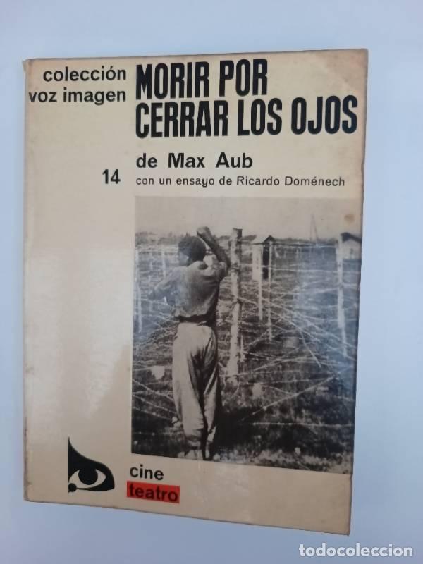 Libros: Morir por cerrar los ojos - Max Aub - Foto 1