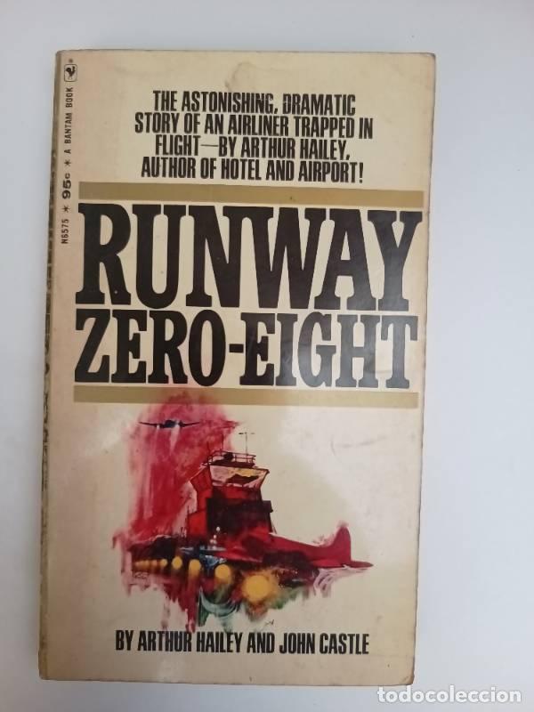 Libros: Runway zero - Eight - Arthur Hailey - Foto 1