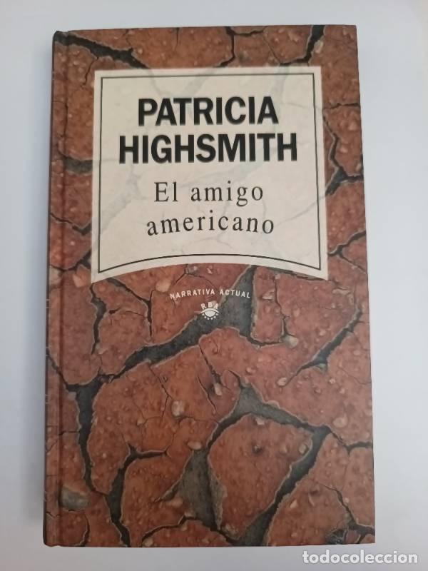 Libros: El amigo americano - Patricia Highsmith - Foto 1
