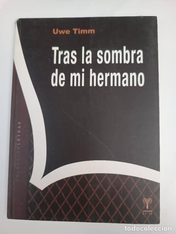 Libros: Tras la sombra de mi hermano - Uwe Timm - Foto 1