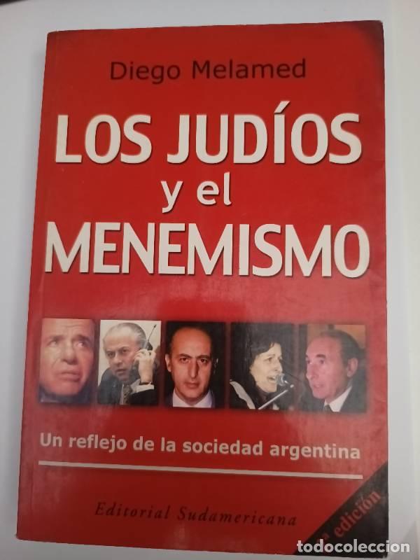 Libri di seconda mano: Los jud&iacute;os y el menemismo - Diego Melamed