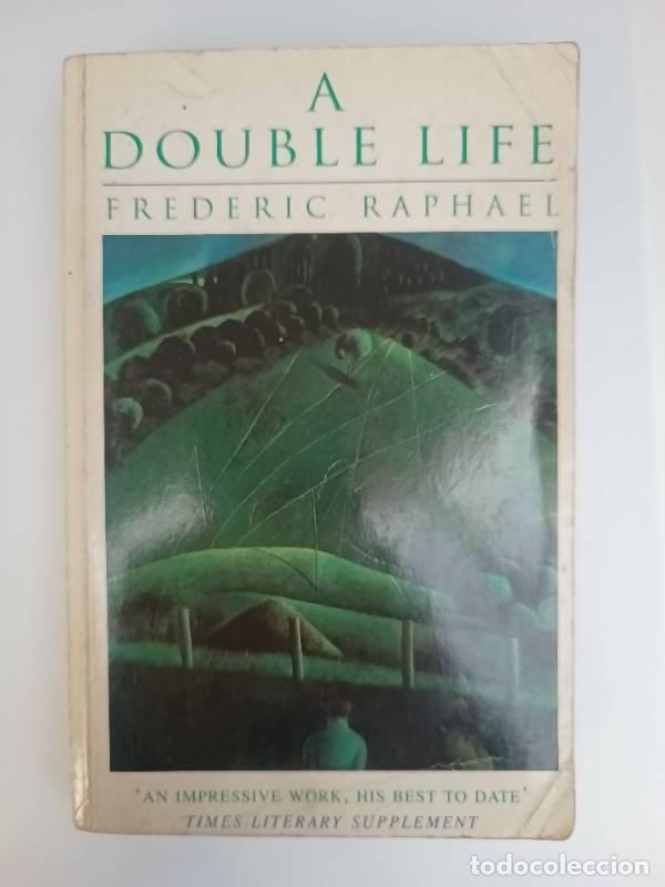 Libros: Double Life - Frederic Raphael - Frederic Raphael