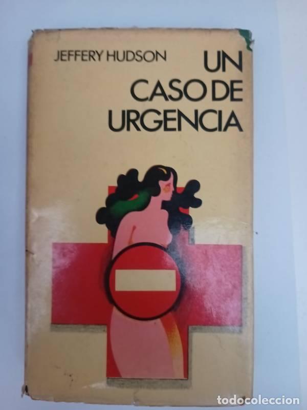 Libri di seconda mano: Un caso de urgencia - Jeffery Hudson