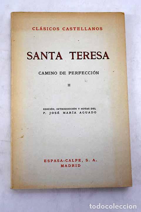 Libros: Camino de perfecci&oacute;n, tomo 2.- Teresa de Jes&uacute;s, Santa , Santa