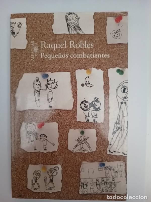 Libros: Peque&ntilde;os combatientes - Raquel Robles - Foto 1
