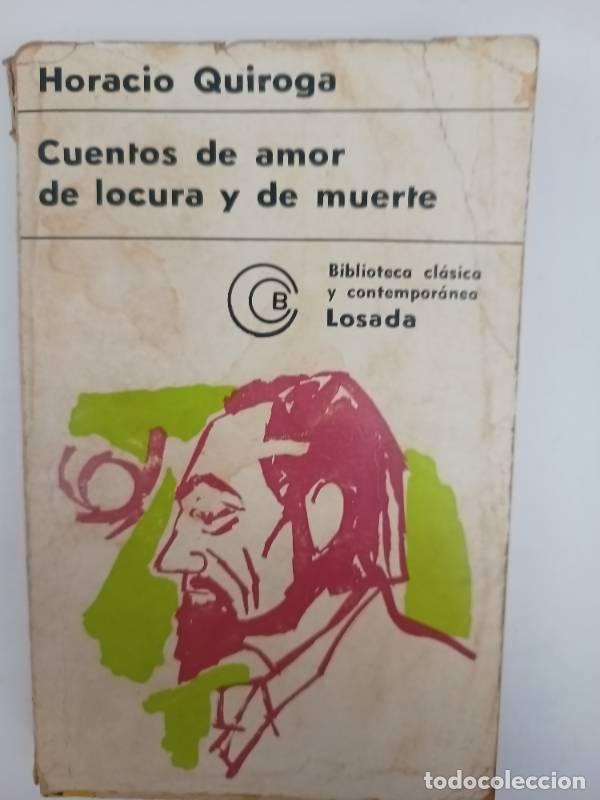 Libros: Cuentos de amor de locura y de muerte - Horacio Quiroga - Foto 1