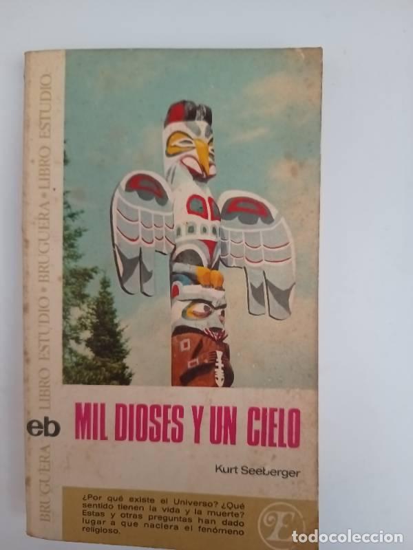 Libri di seconda mano: Mil dioses y un cielo - Kurt Seeberger
