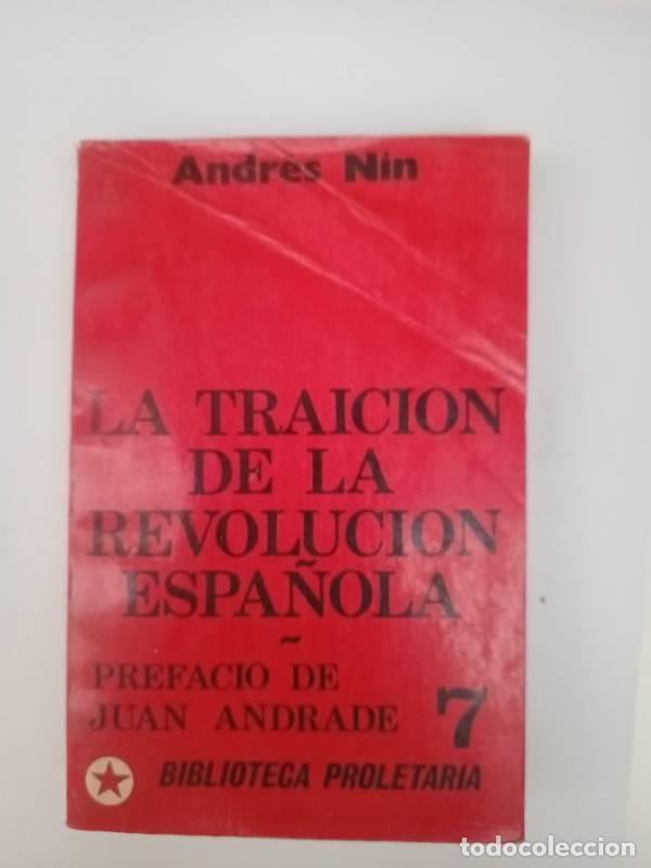 B&uuml;cher: La traici&oacute;n de la revoluci&oacute;n espa&ntilde;ola - Andr&eacute;s Nin