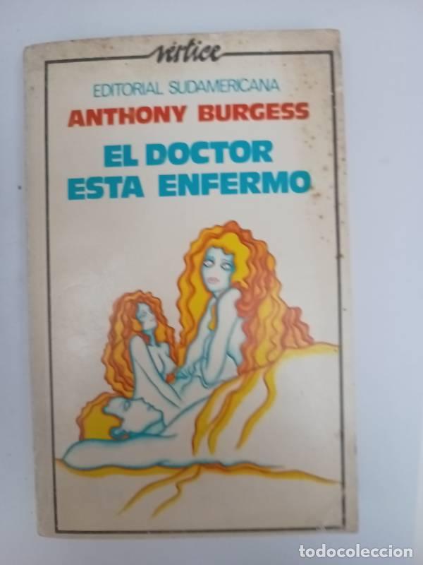 Libros: El doctor esta enfermo - Anthony Burgess - Foto 1