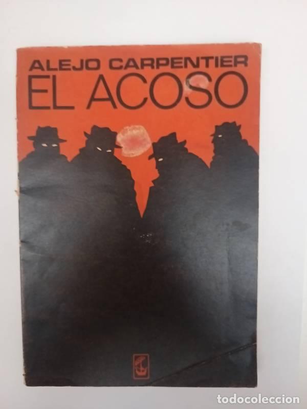 Libros: El acoso - Alejo Carpentier - Alejo Carpentier - Foto 1