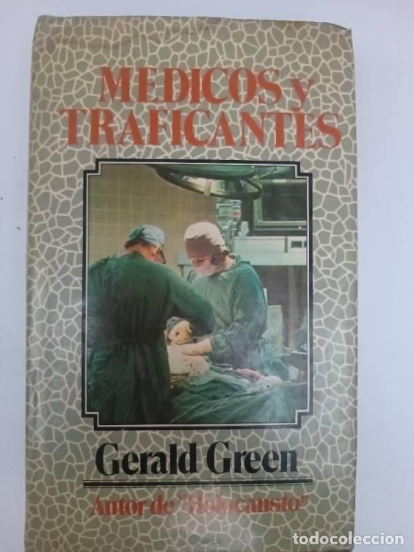 Libros: Medicos y traficantes - Gerald Green - Foto 1