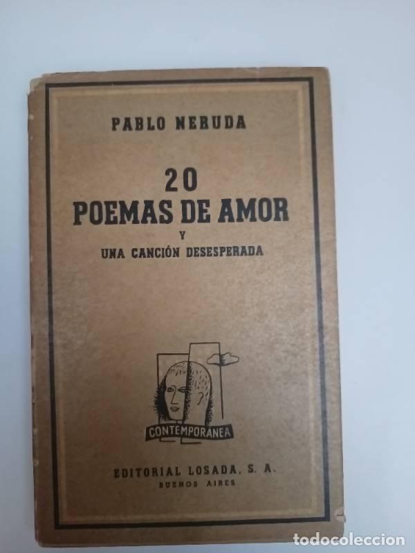 Libros: 20 poemas de amor y una canci&oacute;n desesperada - Pablo Neruda - Foto 1