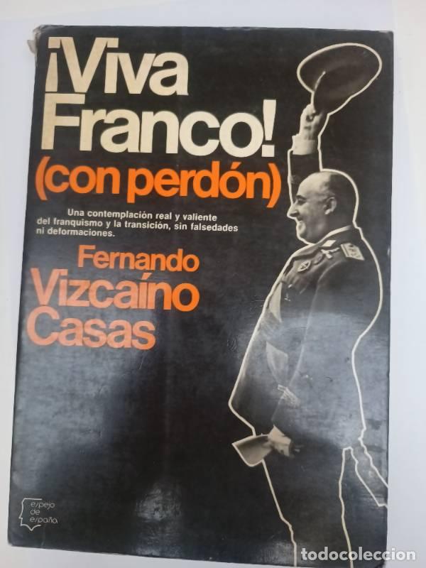 Livres: &iacute;Viva Franco! (Con Perdon) - sin datos