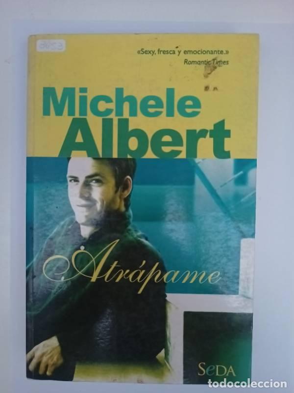 Libros: Atrapame - Michele Albert - Michele Albert - Foto 1