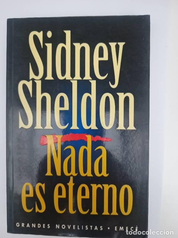 Libros: Nada es eterno - Sidney Sheldon - Foto 1