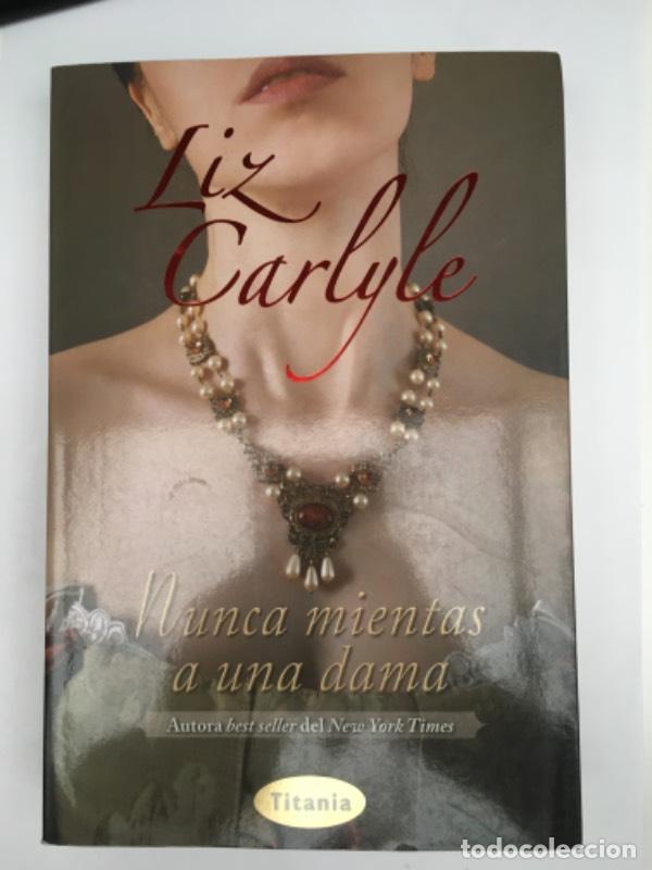 Libros: Nunca mientas una dama - Liz Carlyle - Foto 1