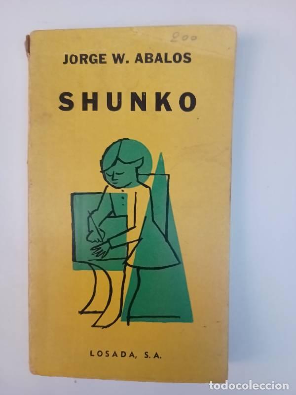 Libros: Shunko - Jorge Abalos - Jorge Abalos - Foto 1